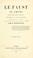 Cover of: Le Faust de Goethe, seule traduction complète, précédée d'un essai sur Goethe, accompagnée de notes et de commentaires, et suivie d'une étude sur la mystique du poème