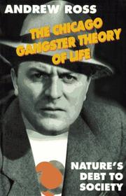 Cover of: The Chicago Gangster Theory of Life: Nature's Debt to Society