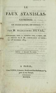 Cover of: Le faux Stanislas: comédie en trois actes, en prose