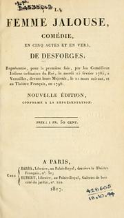 Cover of: femme jalouse: comédie en cinq actes et en vers, de Desforges.  Représentée, pour la première fois