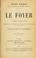 Cover of: Le foyer