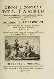 Cover of: Leggi e costumi del cambio che si osservano nelle principali piazze di Europa e singolarmente in quella di livorno.