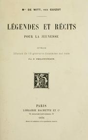 Cover of: Legendes et récits pour la jeunesse by Madame de Witt née Guizot