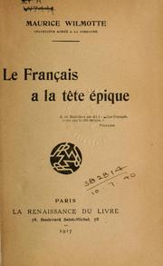Cover of: Le français a la tête épique. by Wilmotte, Maurice