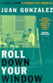 Cover of: Roll Down Your Window: Stories of a Forgotten America