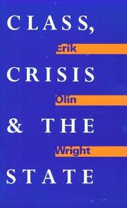 Cover of: Class Crisis & the State by Erik Olin Wright