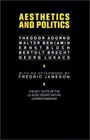 Cover of: Aesthetics and Politics: Debates Between Bloch, Lukacs, Brecht, Benjamin, Adorno