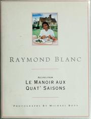 Cover of: Le Manoir aux quat' saisons by Raymond Blanc