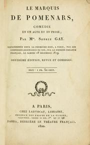 Cover of: Le marquis de Pomenars, comédie en un acte et en prose.: Représentée pour la première fois, à Paris ... sur le premier Théatre françaie, le samedi 18 décembre 1819.