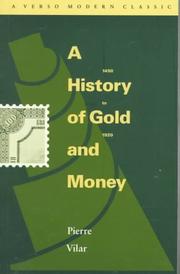 Cover of: A history of gold and money, 1450 to 1920