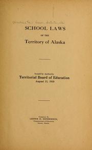 Cover of: School laws of the territory of Alaska