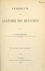Cover of: Lehrbuch der Anatomie des Menschen by Carl Gegenbaur