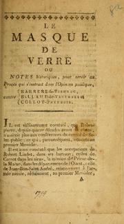 Le Masque de verre ou Notes historiques, pour servir au procès qui s'instruit dans l'opinion publique, contre Barrère-de-Vieuzac, Billaud-de-Varennes et Collot-d'Herbois