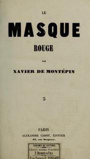 Cover of: Le masque rouge by Xavier de Montépin