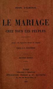 Cover of: Le mariage chez tous les peuples.