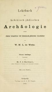 Cover of: Lehrbuch der hebräisch-jüdischen Archäologie by Wilhelm Martin Leberecht De Wette