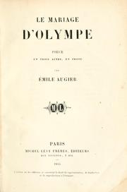 Cover of: mariage d'Olympe: pièce en trois actes en prose.