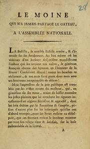 Cover of: Le Moine qui n'a jamais partagé le gateau, a l'Assemblée nationale