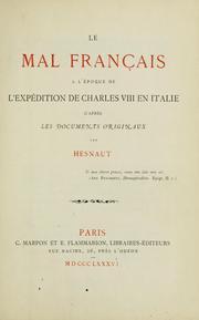 Cover of: mal français à l'époque de l'expédition de Charles VIII en Italie: d'après les documents originaux