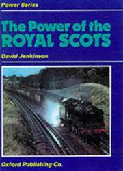 Cover of: The Power of the Royal Scots by compiled by David Jenkinson.