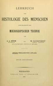 Cover of: Lehrbuch der Histologie des Menschen by Alexander A. Böhm, Alexander A. Böhm