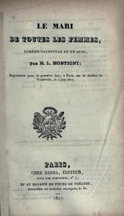 Cover of: Le mari de toutes des femmes by Lemoine, Adolphe, called Lemoine-Montigny