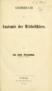 Cover of: Lehrbuch der Zootomie: anatomische Charakteristik der Thierklassen, als Einleitung in das Studium der Zoologie, vergleichenden Anatomie und Physiologie mit Hinweisung auf die Icones zootomicae.