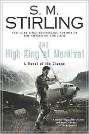 The High King of Montival by S. M. Stirling