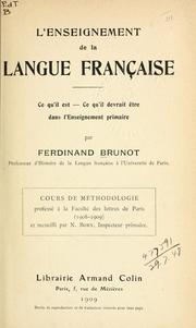 Cover of: enseignement de la langue française: ce qu'il est - ce qu'il devrait être dans l'Enseignement primaire