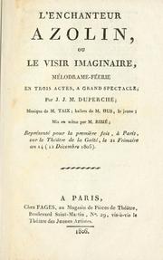 Cover of: enchanteur Azolin: ou, Le visir imaginaire; mélodrame-féerie en trois actes, à grand spectacle