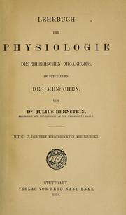 Cover of: Lehrbuch der Physiologie des thierischen Organismus by Julius Bernstein