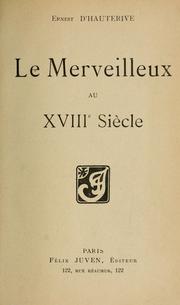 Cover of: Le merveilleux au XVIIIe siècle.