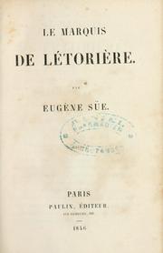 Cover of: Le marquis de Létorière by Eugène Sue