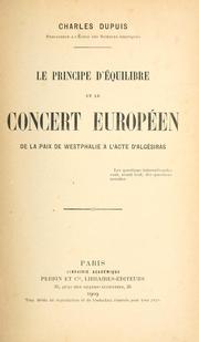 Cover of: Le principe d'équilibre et le concert européen de la paix de Westphalie à l'acte d'Algésiras