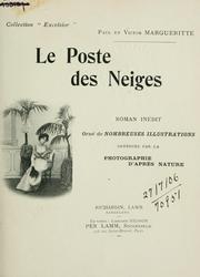 Cover of: Le poste des neiges: roman inédit [par] Paul et Victor Margueritte.