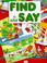 Cover of: Find and Say