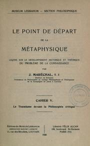Cover of: Le point de départ de la métaphysique: leçons sur le développement historique et théorique du problème de la connaissance