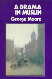 Cover of: A Drama in Muslin by George Moore
