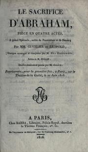 Cover of: Le sacrifice d'Abraham: pièce en quatre actes, à grand spectacle, melée de pantomime et de danses