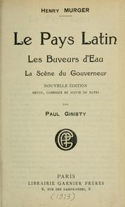 Cover of: Le pays latin.  Les buveurs d'eau.  La scène du Gouverneur.