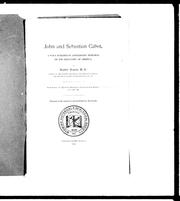 Cover of: John and Sebastian Cabot: a four hundredth anniversary memorial of the discovery of America