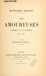 Cover of: amoureuses: poèmes et fantaisies, 1857-1861.