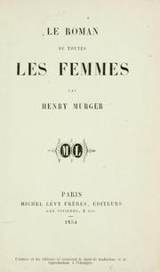Cover of: Le roman de toutes les femmes