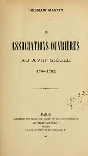 Cover of: associations ouvrières au XVIIIe siècle: (1700-1792)