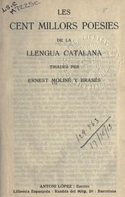 Cover of: Les Cent millors poesies de la llengua Catalana. by Ernest Moliné y Brasés, Ernest Moliné y Brasés