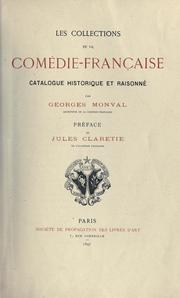 Cover of: Les Collections de la Comédie-Française: catalogue historique et raisonné