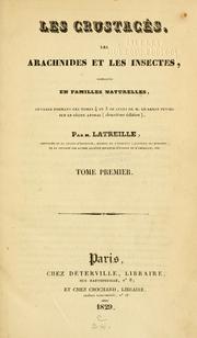 Cover of: Les crustacés, les arachnides et les insectes by P. A. Latreille