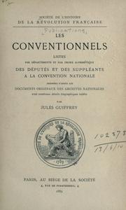 Cover of: Les conventionnels: listes par départements et par order alphabétique des députés et des suppléants à la convention nationale