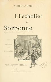 Cover of: L' escholier de Sorbonne [par] André Laurie. by Paschal Grousset