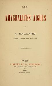Les amygdalites aiguës by A. Sallard